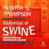 Generation of Swine: Tales of Shame and Degradation in the '80'S