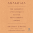Analogia: the Emergence of Technology Beyond Programmable Control