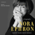 Nora Ephron: a Biography