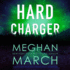 Hard Charger (the Flash Bang Series)