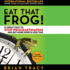 Eat That Frog! : 21 Great Ways to Stop Procrastinating and Get More Done in Less Time