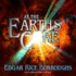At the Earths Core (the Pellucidar Series)