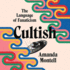 Cultish: the Language of Fanaticism