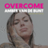 Overcome: a Memoir of Abuse, Addiction, Sex Work, and Recovery