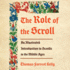 The Role of the Scroll: an Illustrated Introduction to Scrolls in the Middle Ages