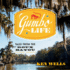 Gumbo Life: Tales From the Roux Bayou (the Haunting Danielle Series)