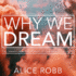 Why We Dream: the Transformative Power of Our Nightly Journey