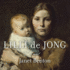 Lilli De Jong: a Novel