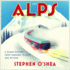 The Alps: a Human History From Hannibal to Heidi and Beyond