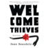 Welcome Thieves