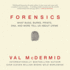 Forensics: What Bugs, Burns, Prints, Dna, and More Tell Us About Crime