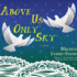 Above Us Only Sky: a Novel