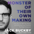 Monster of Their Own Making: How the Far Left, the Media, and Politicians Are Creating Far-Right Extremists