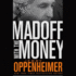 Madoff With the Money
