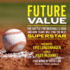 Future Value: the Battle for Baseball's Soul and How Teams Will Find the Next Superstar