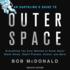 An Earthling's Guide to Outer Space: Everything You Ever Wanted to Know About Black Holes, Dwarf Planets, Aliens, and More