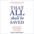 That All Shall Be Saved: Heaven, Hell, and Universal Salvation