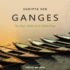 Ganges: the Many Pasts of an Indian River