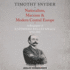 Nationalism, Marxism, and Modern Central Europe: a Biography of Kazimierz Kelles-Krauz, 1872-1905