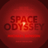 Space Odyssey: Stanley Kubrick, Arthur C. Clarke, and the Making of a Masterpiece
