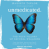 Unmedicated: the Four Pillars of Natural Wellness