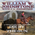 Die By the Gun (the Chuckwagon Trail Westerns)