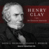 Henry Clay: the Essential American