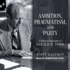 Ambition, Pragmatism, and Party: a Political Biography of Gerald R. Ford