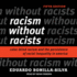 Racism Without Racists: Color-Blind Racism and the Persistence of Racial Inequality in America