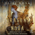 The Dragons of Nova (the Loom Saga)