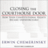 Closing the Courthouse Door: How Your Constitutional Rights Became Unenforceable