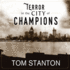 Terror in the City of Champions: Murder, Baseball, and the Secret Society That Shocked Depression-Era Detroit