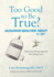 Too Good to Be True?: Accelerated Resolution Therapy