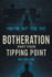 Botheration: Part Four Tipping Point
