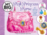 My Big Pink Princess Purse (My Big Books)