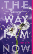 The Way I Am Now (the Way I Used to Be)