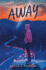 Away (Alone)