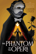 The Phantom of the Opera Format: Hardback