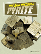 Dig and Discover Pyrite (Rock Your World)