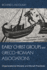 Early Christ Groups and Greco-Roman Associations: Organizational Models and Social Practices