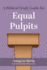 A Biblical Study Guide for Equal Pulpits