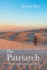 The Patriarch: Essays from the Middle
