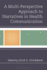 A Multi-Perspective Approach to Narratives in Health Communication
