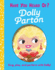 Have You Heard of Dolly Parton? : Sing, Play, and Perform With Dolly!