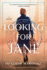 Looking for Jane: a Novel