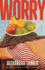 Worry: a Novel