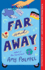 Far and Away: a Novel