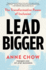 Lead Bigger: the Transformative Power of Inclusion
