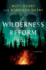 Wilderness Reform: a Novel