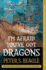 I'M Afraid You'Ve Got Dragons